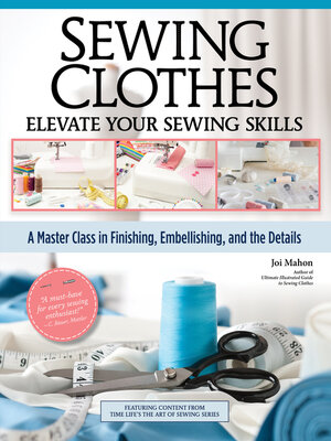 cover image of Sewing Clothes--Elevate Your Sewing Skills